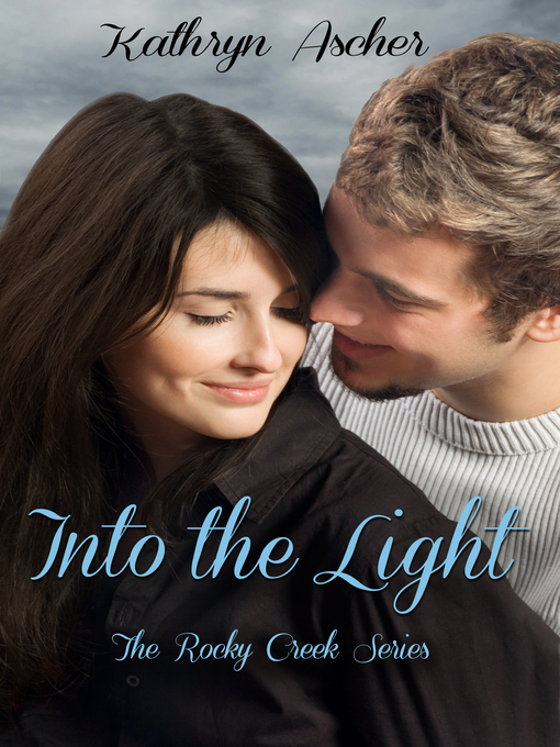 Title details for Into the Light by Kathryn Ascher - Available